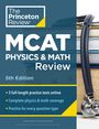 The Princeton Review: Princeton Review MCAT Physics and Math Review, 5th Edition, Buch