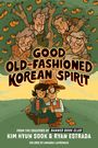 Kim Hyun Sook: Good Old-Fashioned Korean Spirit: A Graphic Novel, Buch