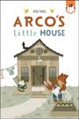 Jess Fogel: Arco's Little House, Buch