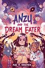 Der Text lautet: "ANZU AND THE DREAM EATER". Drei Figuren, eine hält eine leuchtende Kugel, eine andere eine weiße Kreatur. Fantasievolle Illustration.
