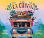 Karol Hernández: I Am La Chiva!: The Colorful Bus of the Andes, Buch