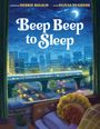 "Beep Beep to Sleep" in großer Schrift. Ein Kind schläft im Bett, während draußen Autos und ein Zug vorbeifahren.
