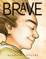 Weshoyot Alvitre: Brave, Buch