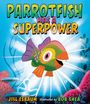 Jill Esbaum: Parrotfish Has a Superpower, Buch