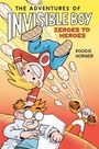 Doogie Horner: The Adventures of Invisible Boy: Zeroes to Heroes, Buch