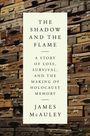 James McAuley: The Shadow and the Flame, Buch