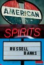 Russell Banks: American Spirits, Buch