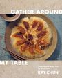 Kay Chun: Gather Around My Table, Buch