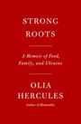 Olia Hercules: Strong Roots, Buch