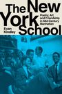 „The New York School“, „Poetry, Art, and Friendship in Mid-Century Manhattan“ von Evan Kindley. Gruppenfoto in Blau.