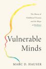 Marc D. Hauser: Vulnerable Minds, Buch