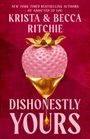 Krista Ritchie: Dishonestly Yours, Buch