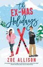 Zoe Allison: The Ex-Mas Holidays, Buch