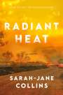 Sarah-Jane Collins: Radiant Heat, Buch