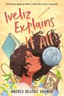 Andrea Beatriz Arango: Iveliz Explains It All, Buch