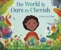 Mary Annaïse Heglar: The World Is Ours to Cherish: A Letter to a Child, Buch