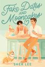 Sher Lee: Fake Dates and Mooncakes, Buch