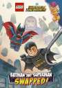 Richard Ashley Hamilton: Batman and Superman: Swapped! (Lego DC Comics Super Heroes Chapter Book #1), Buch