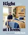 Bobby Berk: Right at Home: How Good Design Is Good for the Mind: An Interior Design Book, Buch
