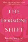 Tasneem Bhatia: The Hormone Shift, Buch