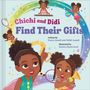 Peace Amadi: Chichi and Didi Find Their Gifts, Buch