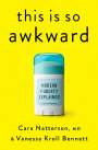 Cara Natterson: This Is So Awkward: Modern Puberty Explained, Buch