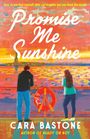 Cara Bastone: Promise Me Sunshine, Buch