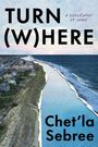Chet'La Sebree: Turn (W)Here, Buch