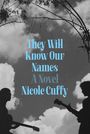 "They Will Know Our Names A Novel Nicole Cuffy." Zwei Gitarristen-Silhouetten vor bewölktem Himmel, Bäume im Hintergrund.