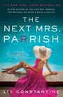 Liv Constantine: The Next Mrs. Parrish, Buch