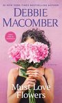 Debbie Macomber: Must Love Flowers, Buch