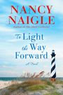 Nancy Naigle: To Light the Way Forward, Buch