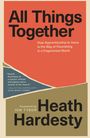 Heath Hardesty: All Things Together, Buch