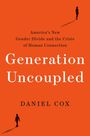 Daniel Cox: Generation Uncoupled, Buch