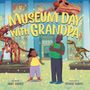Ariel Vanece: Museum Day with Grandpa, Buch