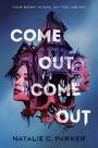 Natalie C Parker: Come Out, Come Out, Buch