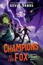 Kevin Sands: Champions of the Fox, Buch