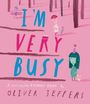 Oliver Jeffers: I'm Very Busy, Buch