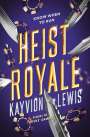 Kayvion Lewis: Heist Royale, Buch