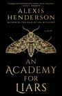 Alexis Henderson: An Academy for Liars, Buch