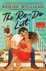 „The Re-Do List“ von Denise Williams, Illustration: Paar sitzt, Mann küsst Frau, Hund hält Zettel.