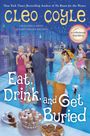 Text: "Cleo Coyle", "Eat, Drink, and Get Buried", "a coffeehouse mystery". Party auf Terrasse mit verstreuten Tassen und Desserts.