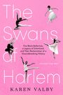 Karen Valby: The Swans of Harlem (Adapted for Young Adults), Buch