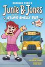 Barbara Park: Junie B. Jones and the Stupid Smelly Bus: The Graphic Novel, Buch