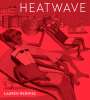 Lauren Redniss: Heatwave, Buch