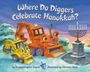 Brianna Caplan Sayres: Where Do Diggers Celebrate Hanukkah?, Buch
