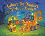 Brianna Caplan Sayres: Where Do Diggers Trick-or-Treat?, Buch