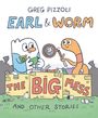 Greg Pizzoli: Earl & Worm #2: The Big Mess and Other Stories, Buch