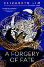 Elizabeth Lim: A Forgery of Fate, Buch