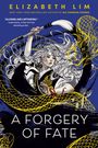 Elizabeth Lim: A Forgery of Fate, Buch